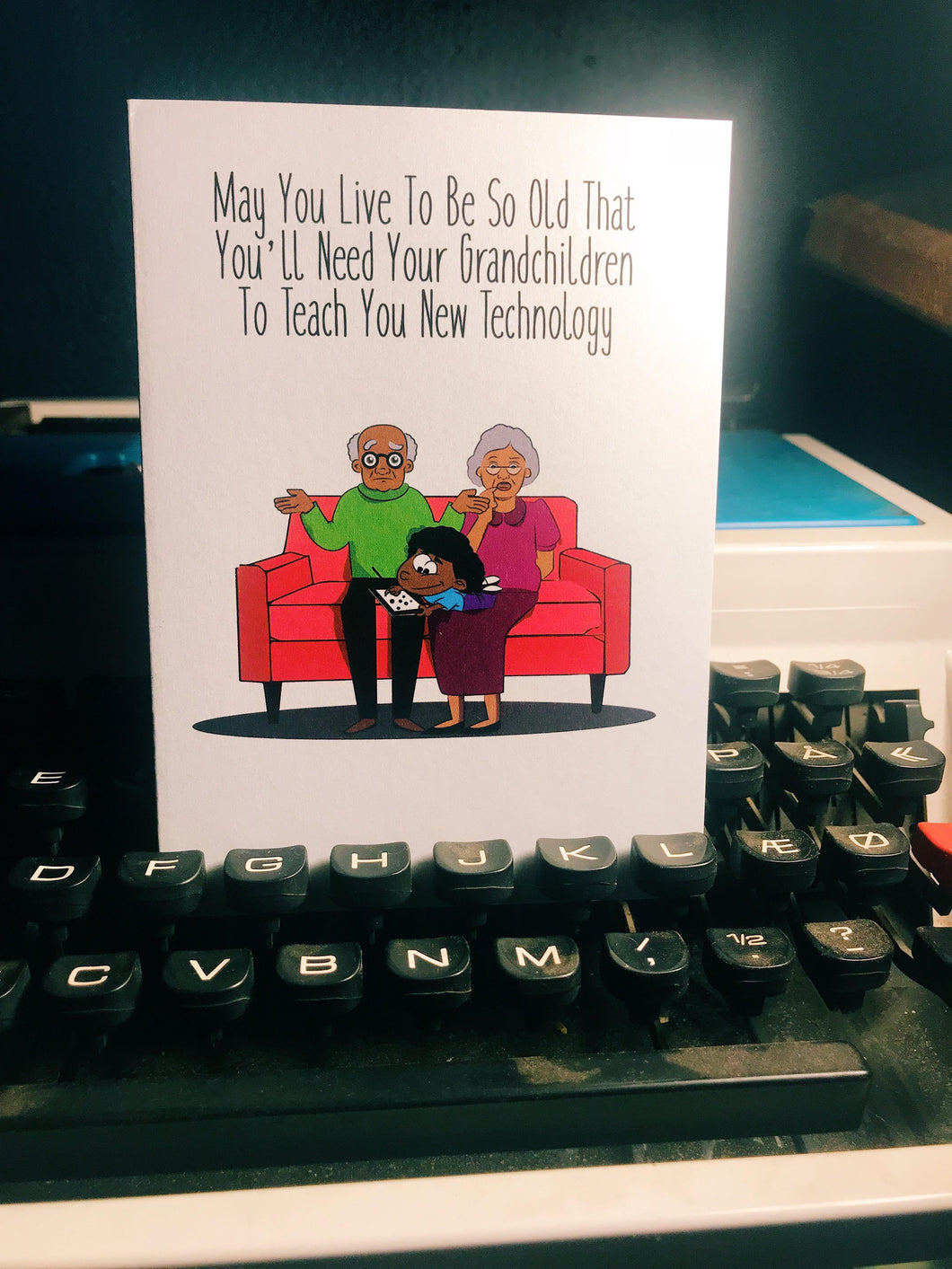 Birthday Card - Live to be old