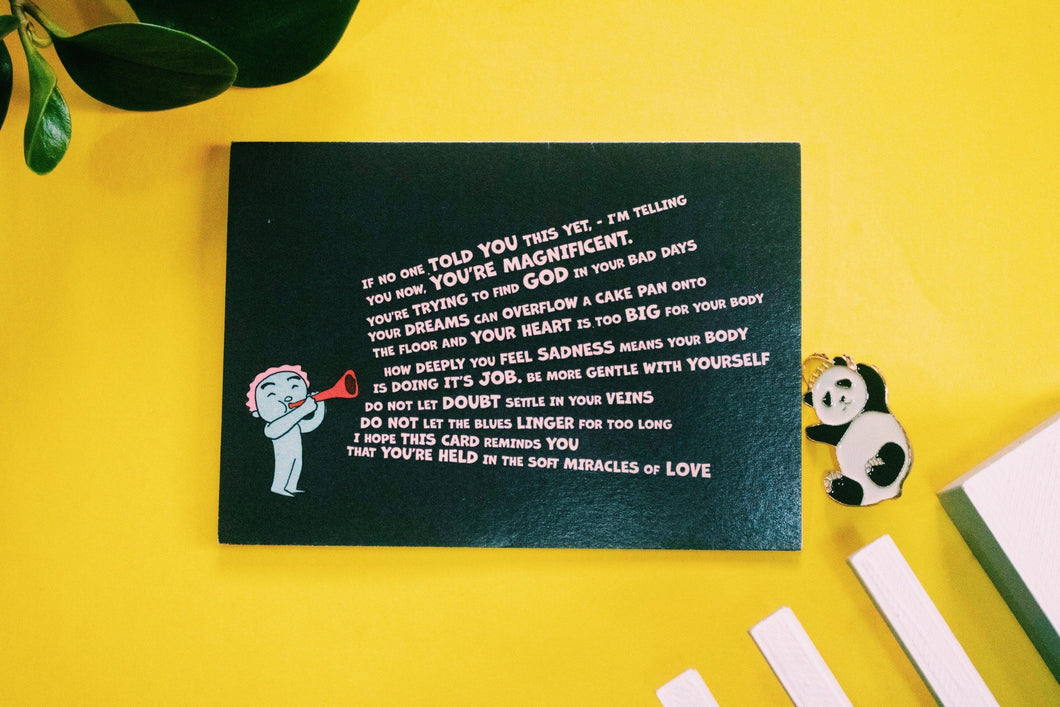 Card of Encouragement - You are Magnificent