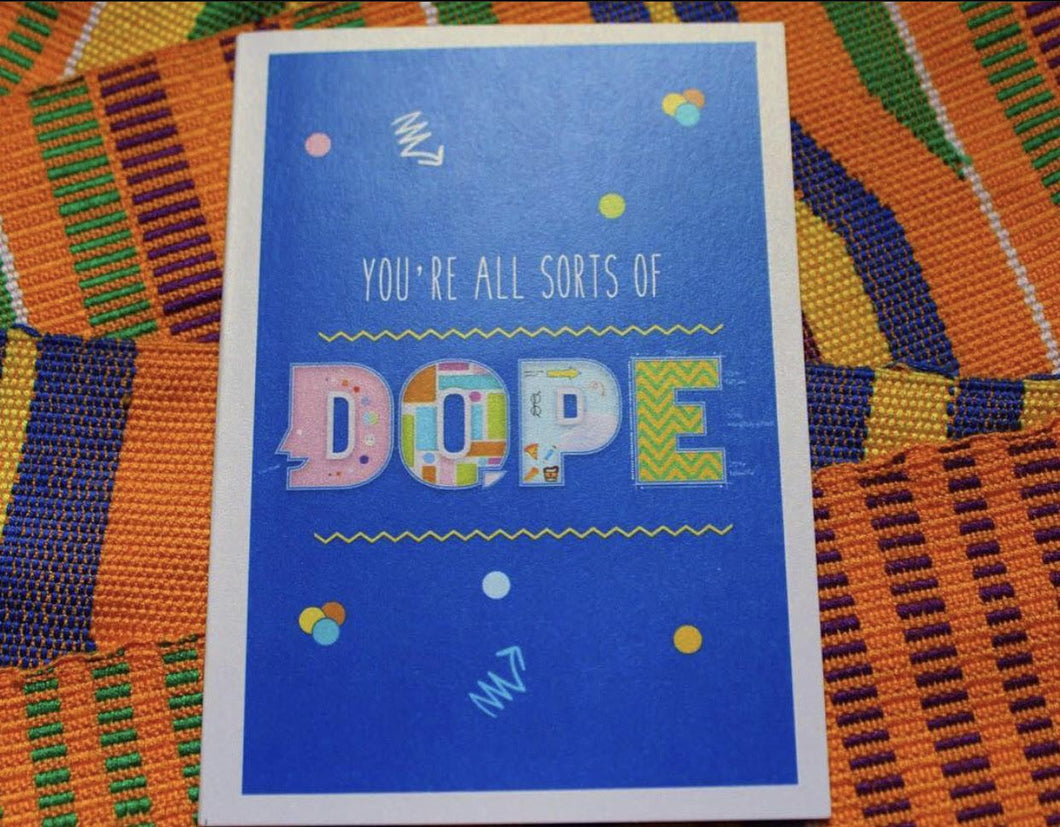 Card for Encouragement - You Are Dope
